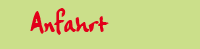 Anfahrt