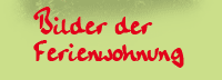 Bilder der Ferienwohnung